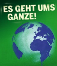Plakat »Es geht ums Ganze« – Wahl 2009