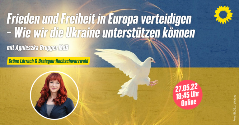 Frieden und Freiheit in Europa verteidigen – wie wir die Ukraine unterstützen können