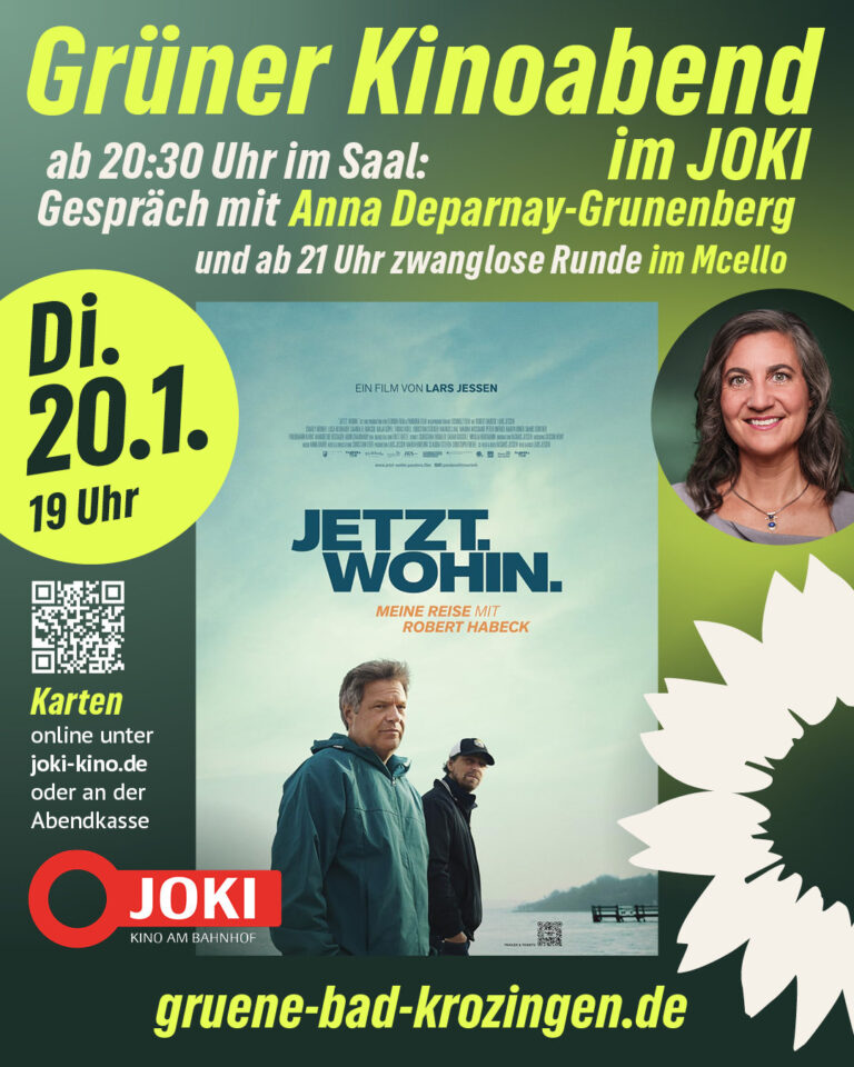 „Jetzt. Wohin.“ – Grünes Kino & anschließender Austausch mit Anna Deparnay-Grunenberg