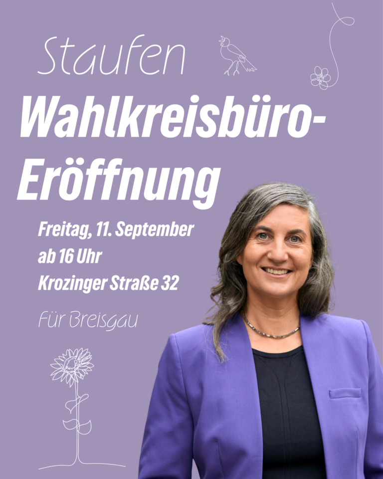 Feierabend mit Anna Deparnay-Grunenberg MdL – Eröffnung des Wahlkreisbüros Breisgau